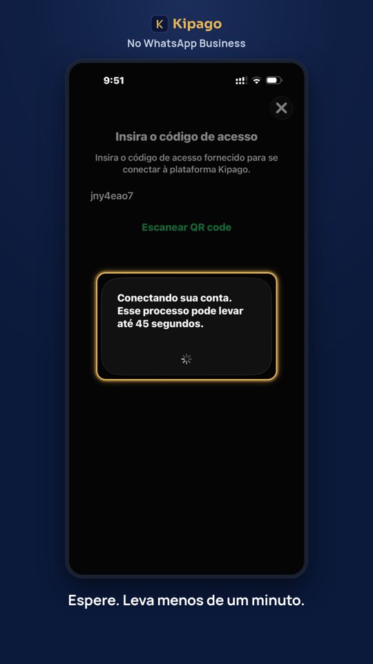 Espere. Leva menos de um minuto.